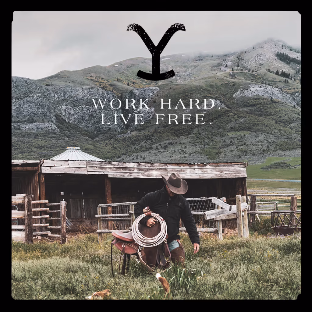 work hard live free Yellowstone